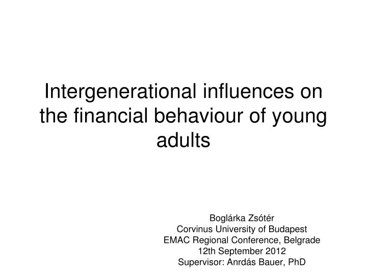 intergenerational influences on the financial behaviour of young adults