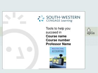 Tools to help you succeed in Course name Course number Professor Name