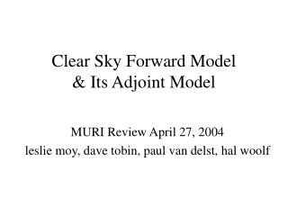 Clear Sky Forward Model &amp; Its Adjoint Model