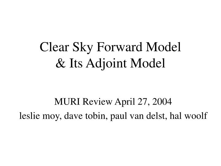 clear sky forward model its adjoint model