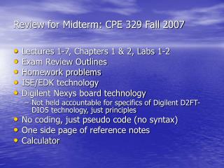 Review for Midterm: CPE 329 Fall 2007