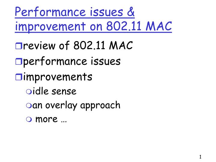 performance issues improvement on 802 11 mac