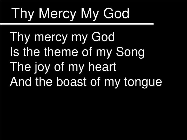 thy mercy my god