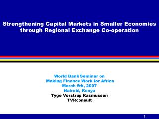 Strengthening Capital Markets in Smaller Economies through Regional Exchange Co-operation