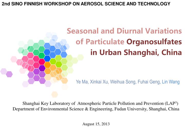 seasonal and diurnal variations of particulate organosulfates in urban shanghai china