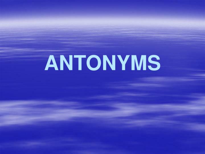 antonyms