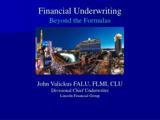 Financial Underwriting Beyond the Formulas