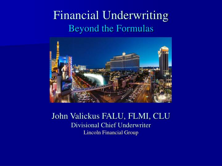 financial underwriting beyond the formulas