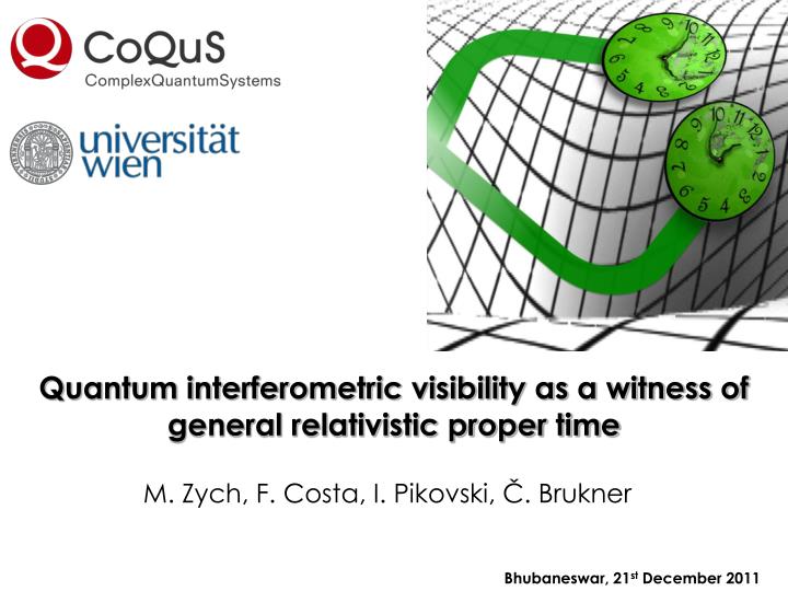 quantum interferometric visibility as a witness of general relativistic proper time