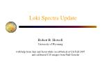 Loki Spectra Update - slide 1