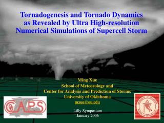 Ming Xue School of Meteorology and Center for Analysis and Prediction of Storms