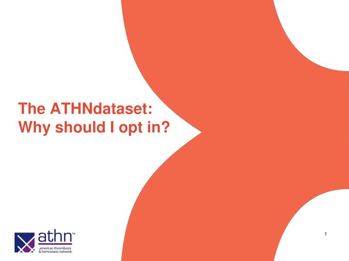 the athndataset why should i opt in