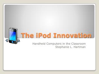 The iPod Innovation