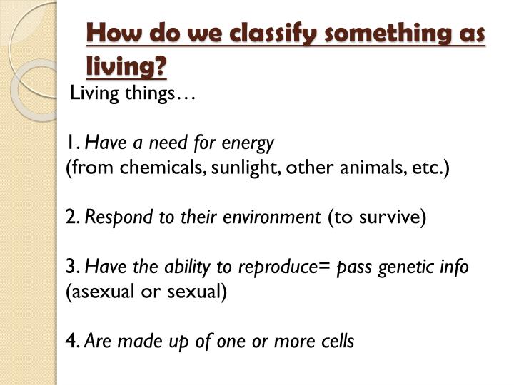 how do we classify something as living