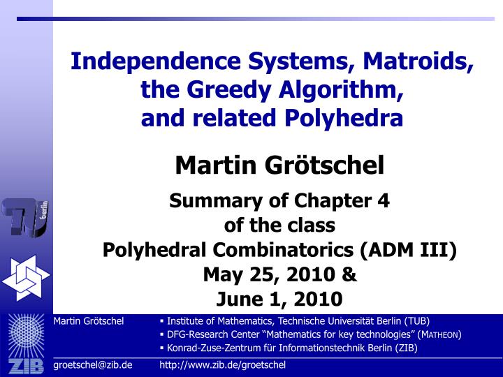independence systems matroids the greedy algorithm and related polyhedra