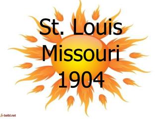 St. Louis Missouri 1904