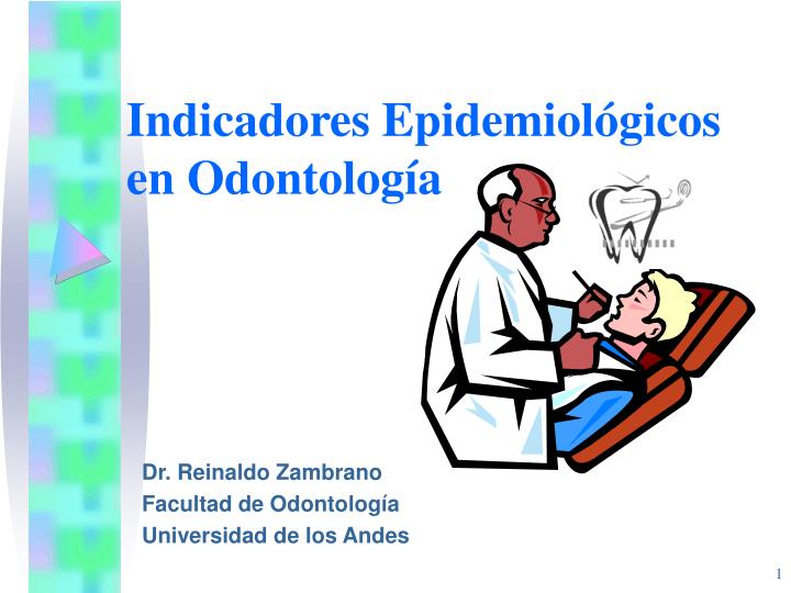 indicadores epidemiol gicos en odontolog a