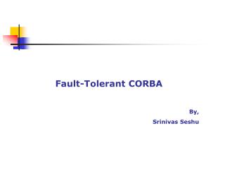 Fault-Tolerant CORBA