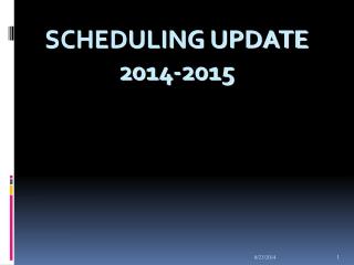 Scheduling Update 2014-2015