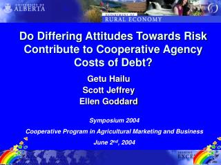 Do Differing Attitudes Towards Risk Contribute to Cooperative Agency Costs of Debt?
