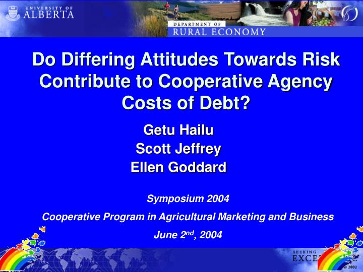 do differing attitudes towards risk contribute to cooperative agency costs of debt
