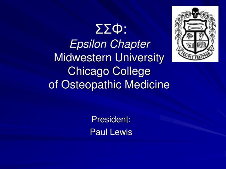 epsilon chapter midwestern university chicago college of osteopathic medicine