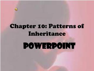 Chapter 10: Patterns of Inheritance