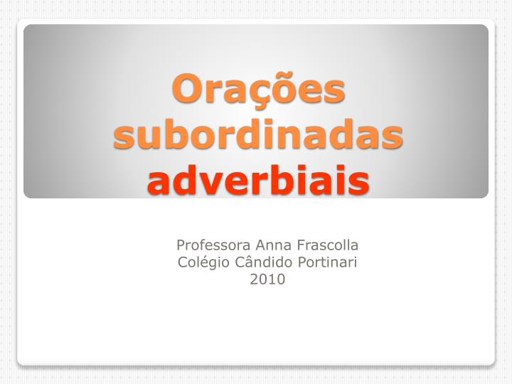 ora es subordinadas adverbiais