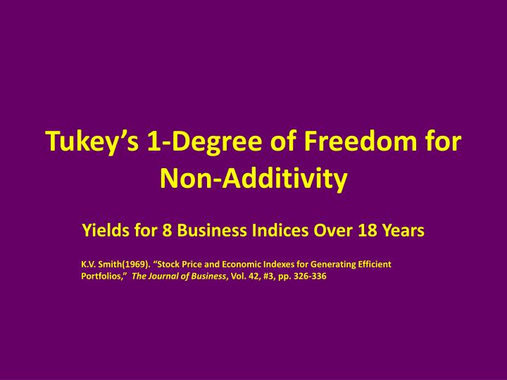 tukey s 1 degree of freedom for non additivity