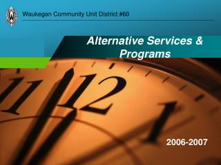Alternative Services &amp; Programs