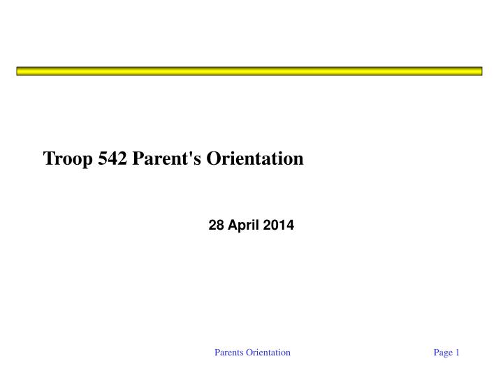 troop 542 parent s orientation