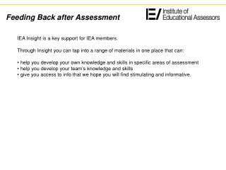 IEA Insight is a key support for IEA members.