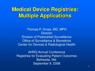 Medical Device Registries: Multiple Applications