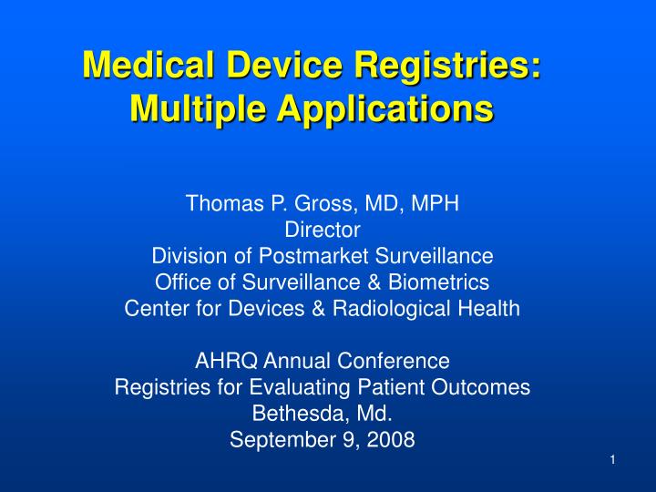 medical device registries multiple applications