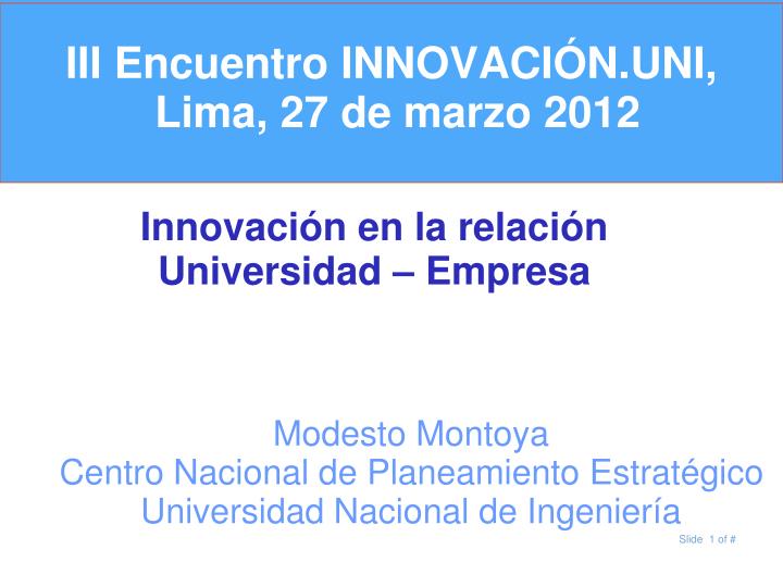 iii encuentro innovaci n uni lima 27 de marzo 2012