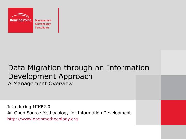 data migration through an information development approach a management overview