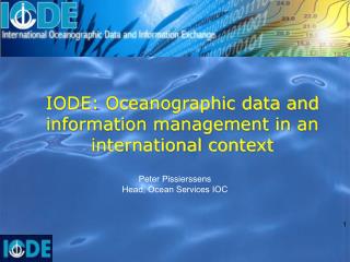IODE: Oceanographic data and information management in an international context