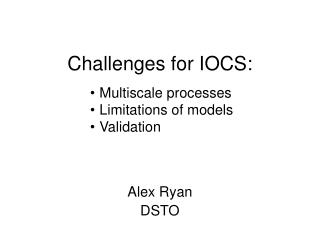 Challenges for IOCS: