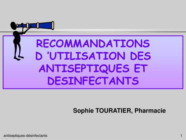 recommandations d utilisation des antiseptiques et desinfectants