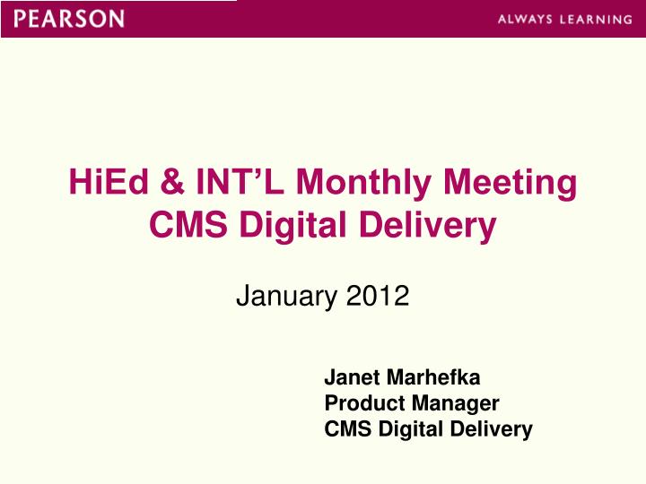 hied int l monthly meeting cms digital delivery