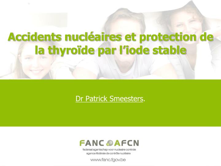 accidents nucl aires et protection de la thyro de par l iode stable