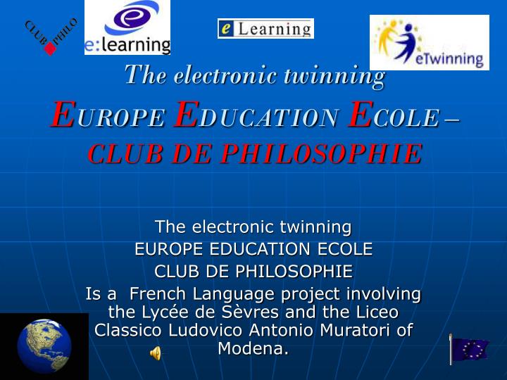 the electronic twinning e urope e ducation e cole club de philosophie