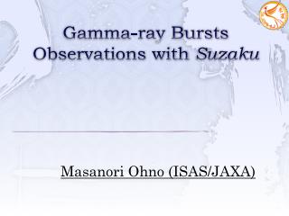 Gamma-ray Burst s Observations with Suzaku