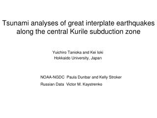 Tsunami analyses of great interplate earthquakes along the central Kurile subduction zone