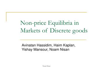 Non-price Equilibria in Markets of Discrete goods