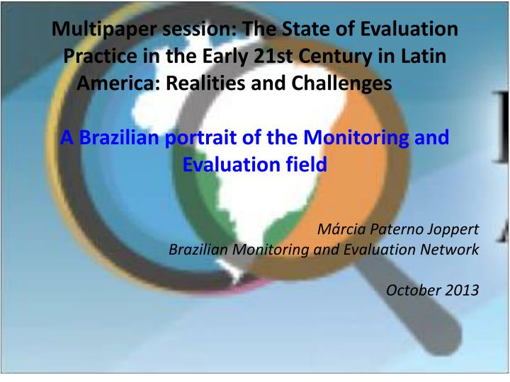 m rcia paterno joppert brazilian monitoring and evaluation network october 2013