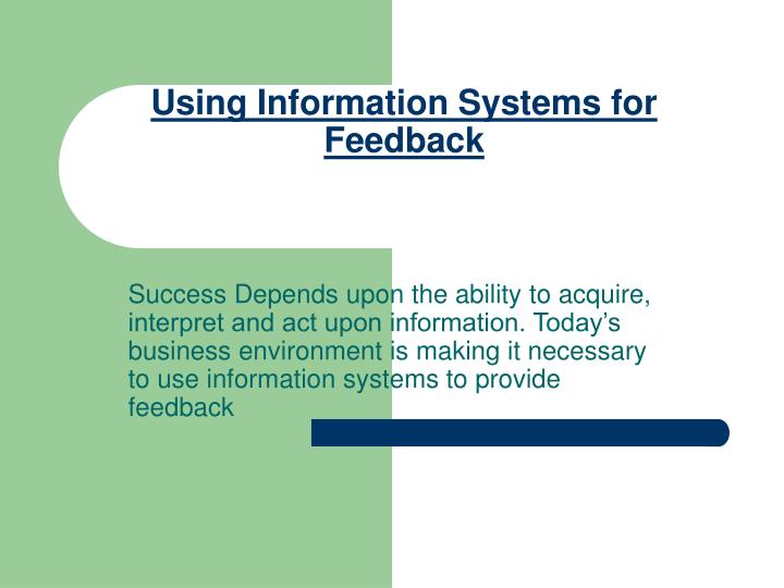 using information systems for feedback