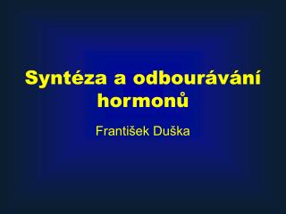 synt za a odbour v n hormon