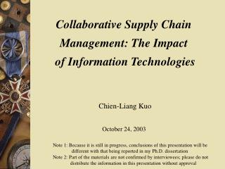 Collaborative Supply Chain Management: The Impact of Information Technologies