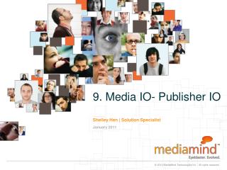 9. Media IO- Publisher IO